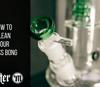 How To Clean Your Glass Bong