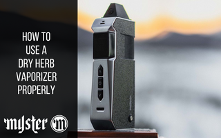How to Use a Dry Herb Vaporizer Properly